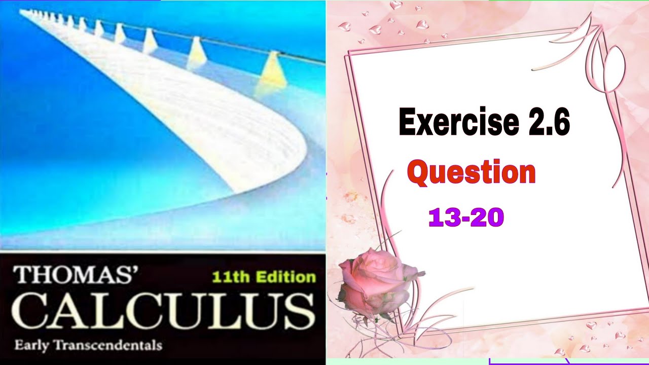 Thomas Calculus || Exercise 2.6 || Question 13-20 || Applying the Continuity Test || Allah Dad