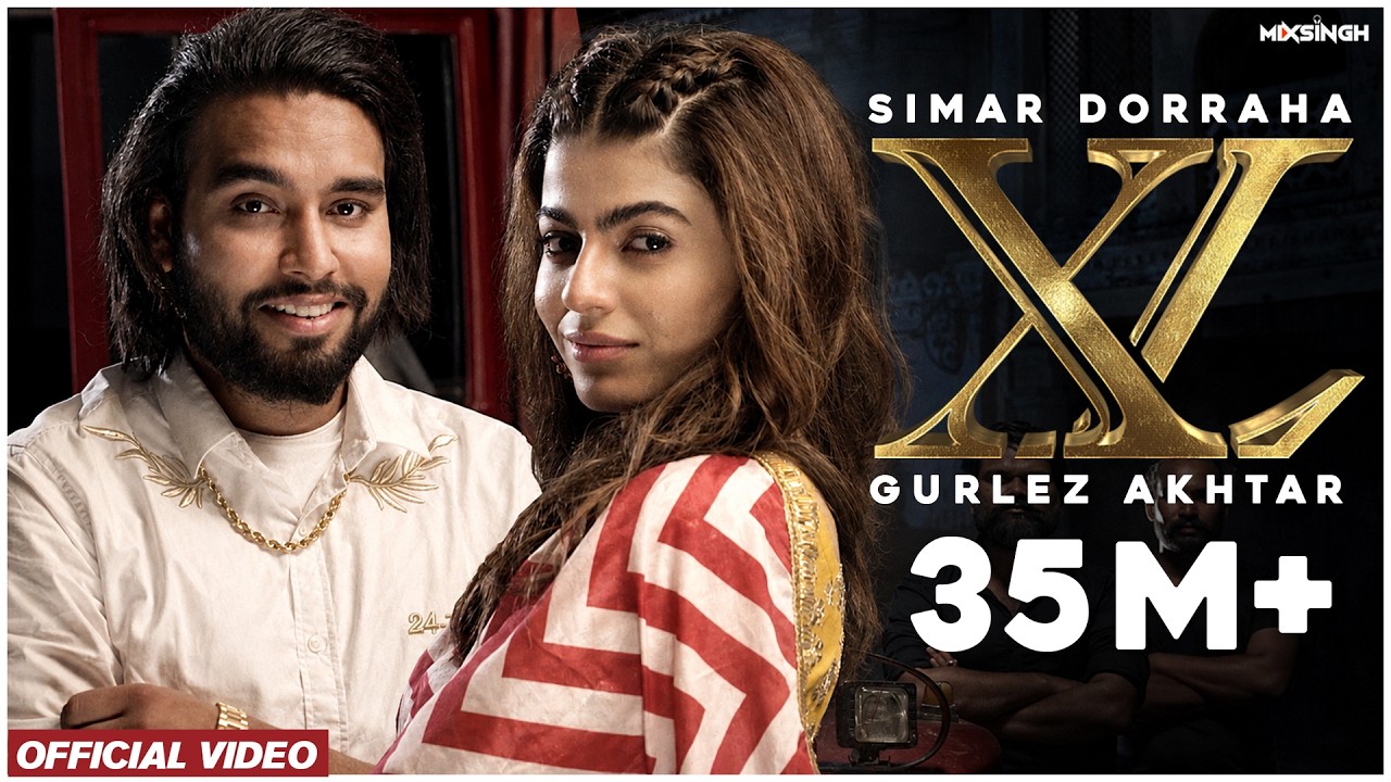 XL (Official Video) Simar Dorraha Ft Gurlez Akhtar | Mahi Sharma | MixSingh