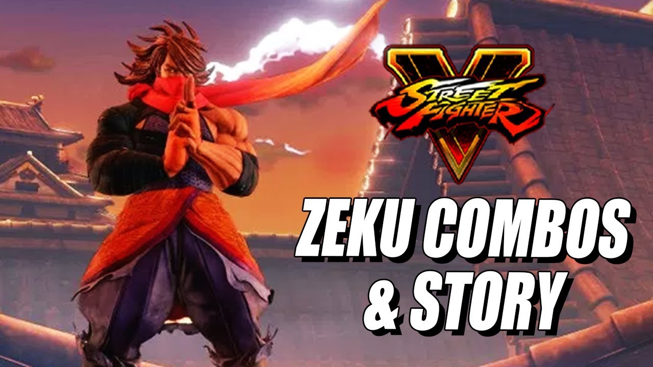ZEKU - Story & Combos: Street Fighter 5 Season 2