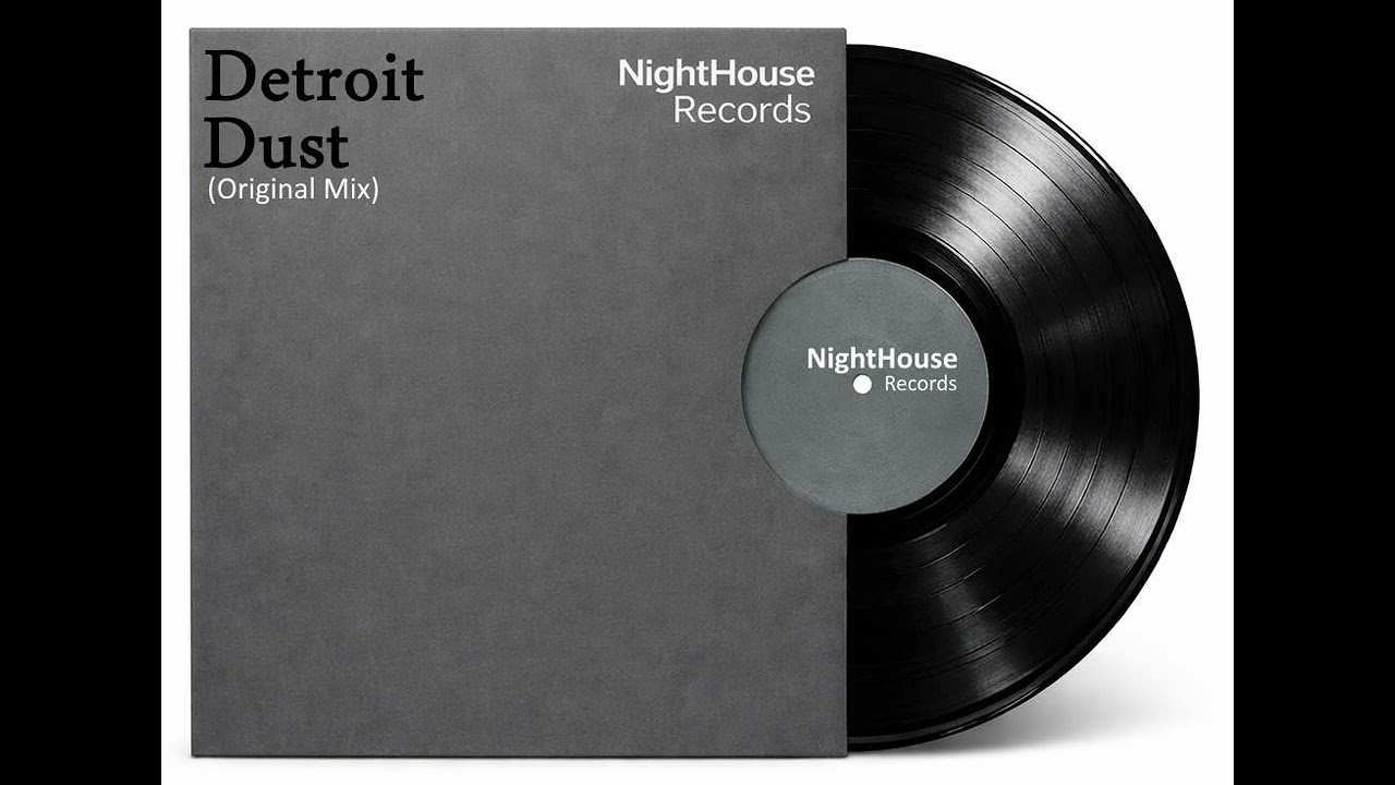 Detroit Dust - (Original Mix) - NightHouse Records