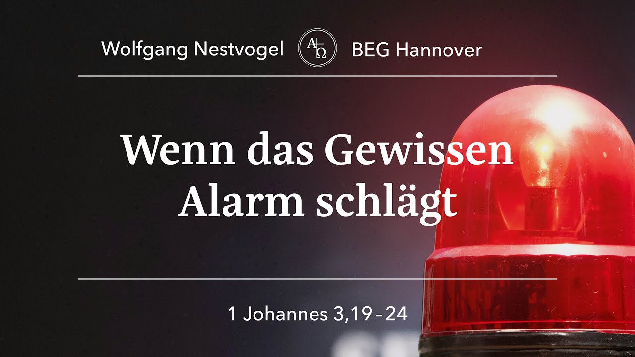 BEGH-Gottesdienst 02.03.25: Wenn das Gewissen Alarm schlägt