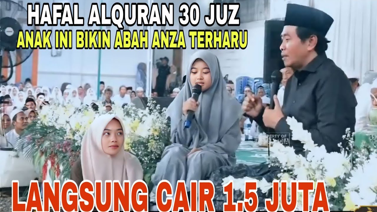 ANAK HEBAT YANG MEMBUAT ABAH ANZA KAGUM & TERHARU. HAFAL AL-QUR'AN 30 JUZ