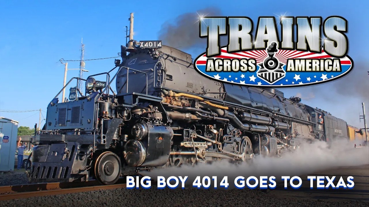Big Boy 4014 Goes to Texas | Trains Across America