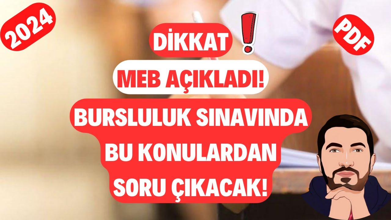 FLAŞ! MEB 2024 Bursluluk Sınavında Soru Çıkacak KONULARI Açıkladı! Bu PDF Çok İşine Yarayacak!