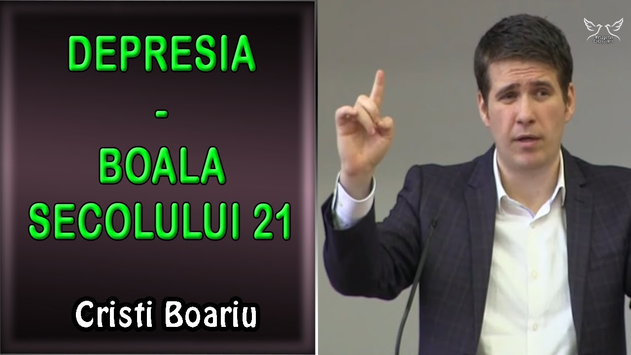 Cristi Boariu - DEPRESIA - Boala Secolului 21 | Predica #41