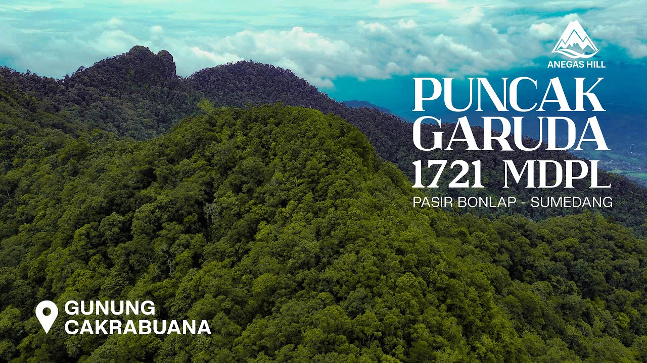 PUNCAK GARUDA GUNUNG CAKRABUANA 1721 MDPL || Via Pasir Bonlap Sumedang