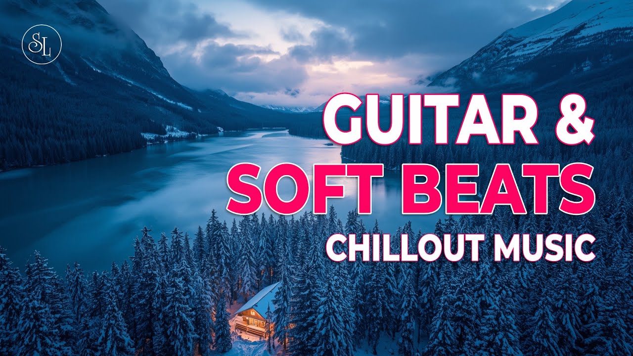 Chill Music, Guitar & Soft Beats #42 | Relax, Focus, Recharge