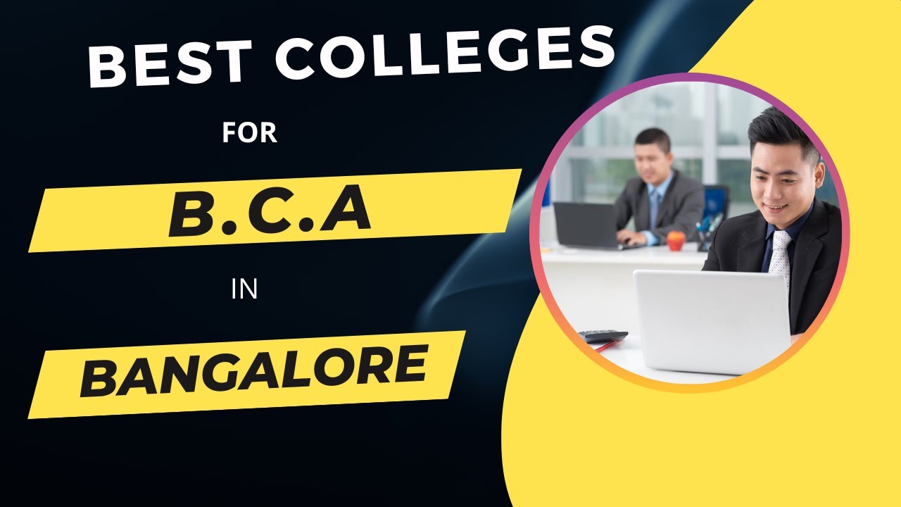 Best college For Bca in Bangalore || Top Colleges For Bachelor of Computer Application , Karnataka
