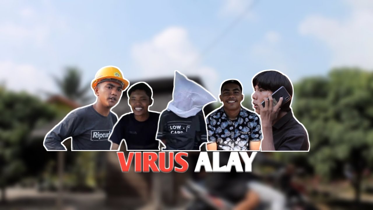 Wabah Virus Alay  - Film Pendek Komedi