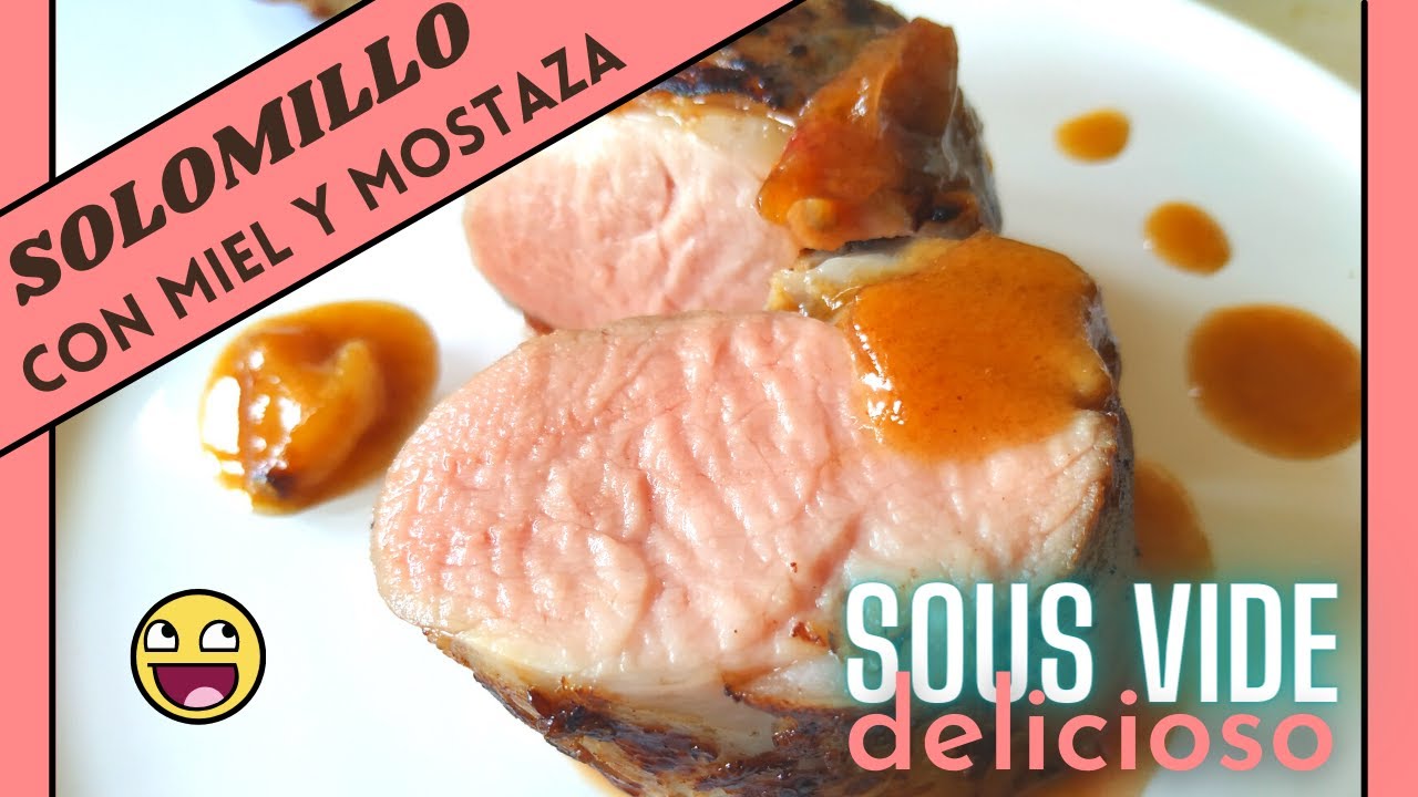 ✅ C&oacute;mo hacer SOLOMILLO DE CERDO SOUS VIDE a Baja Temperatura 👌 Receta de Solomillo A LA MOSTAZA