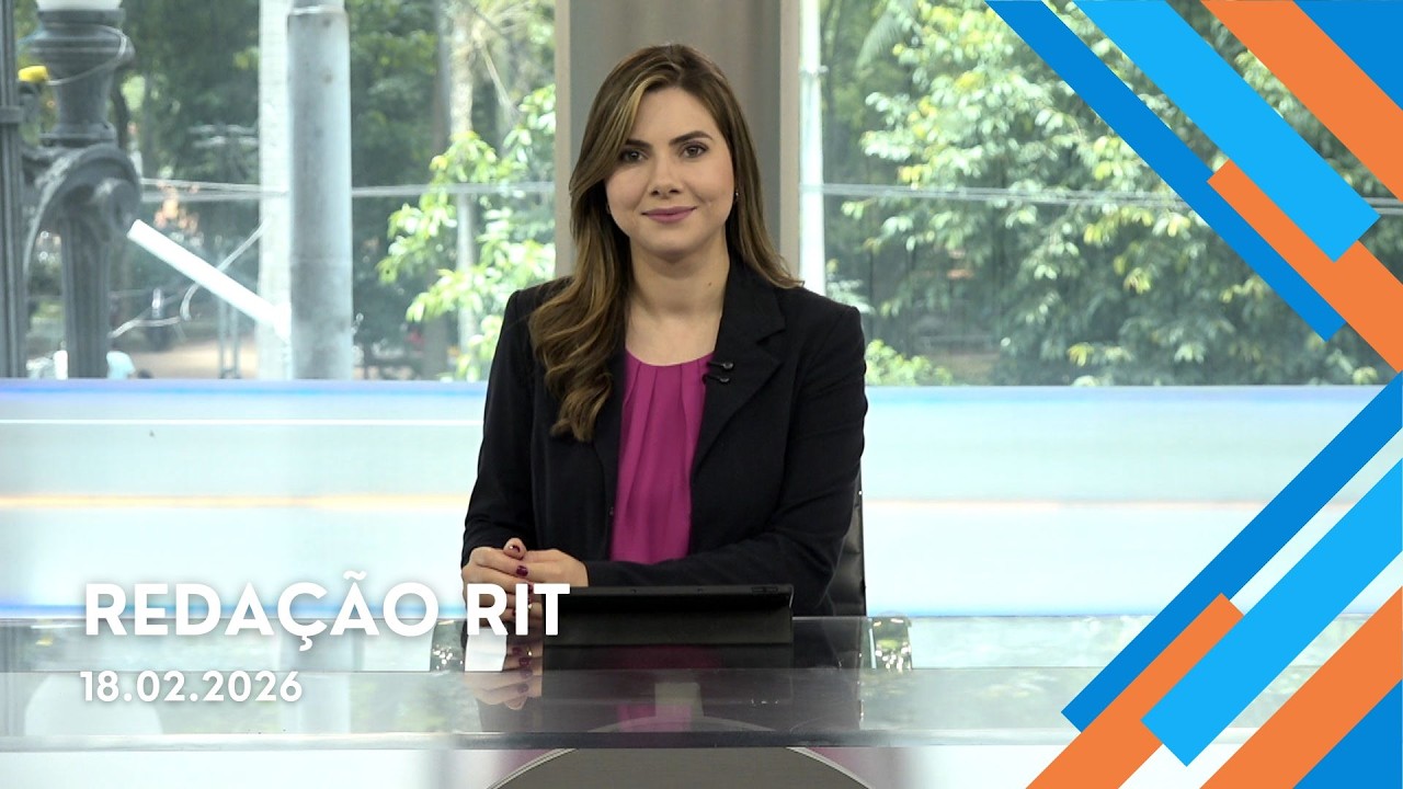 Redação RIT | Manhã | Quarta-feira (18/Fev/2026)