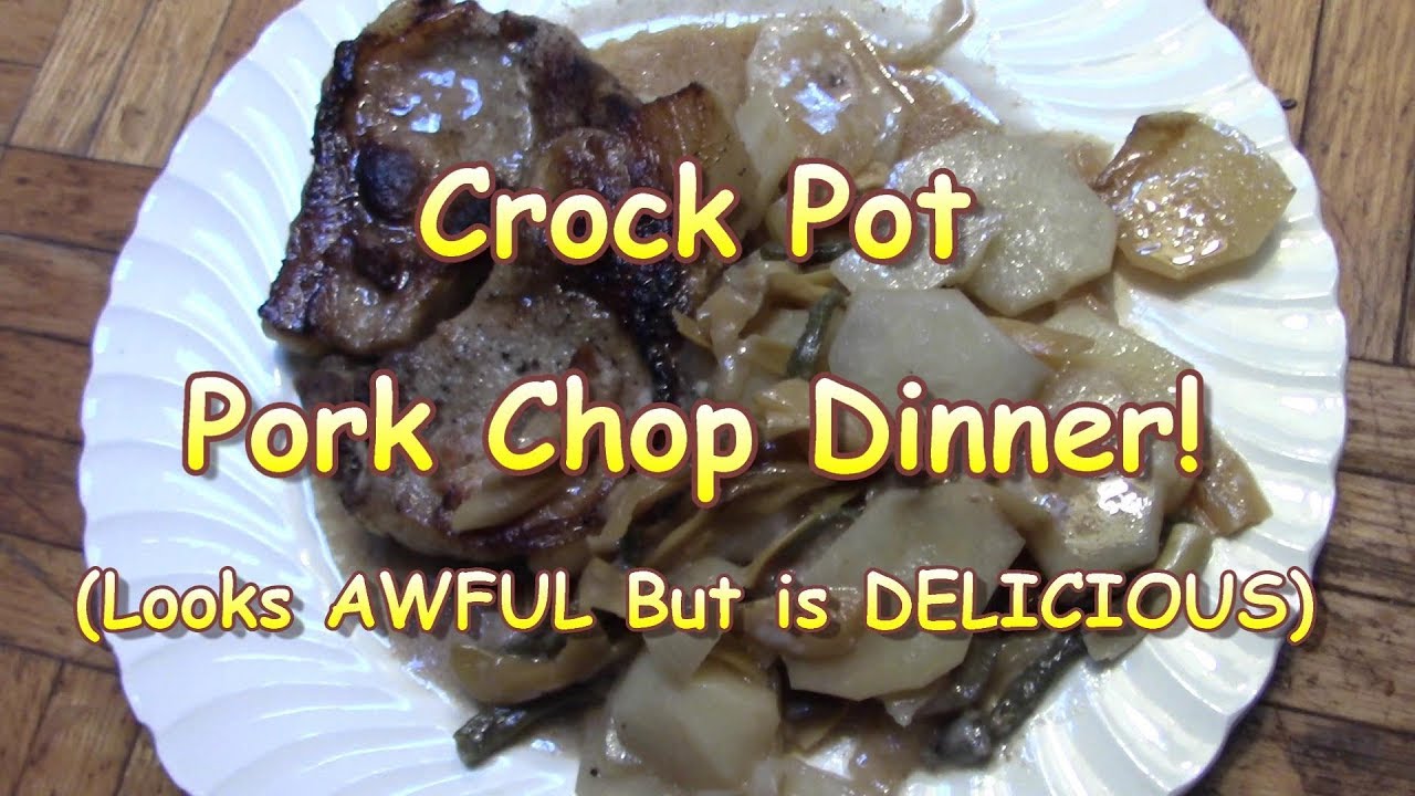 Crock Pot Pork Chop Dinner