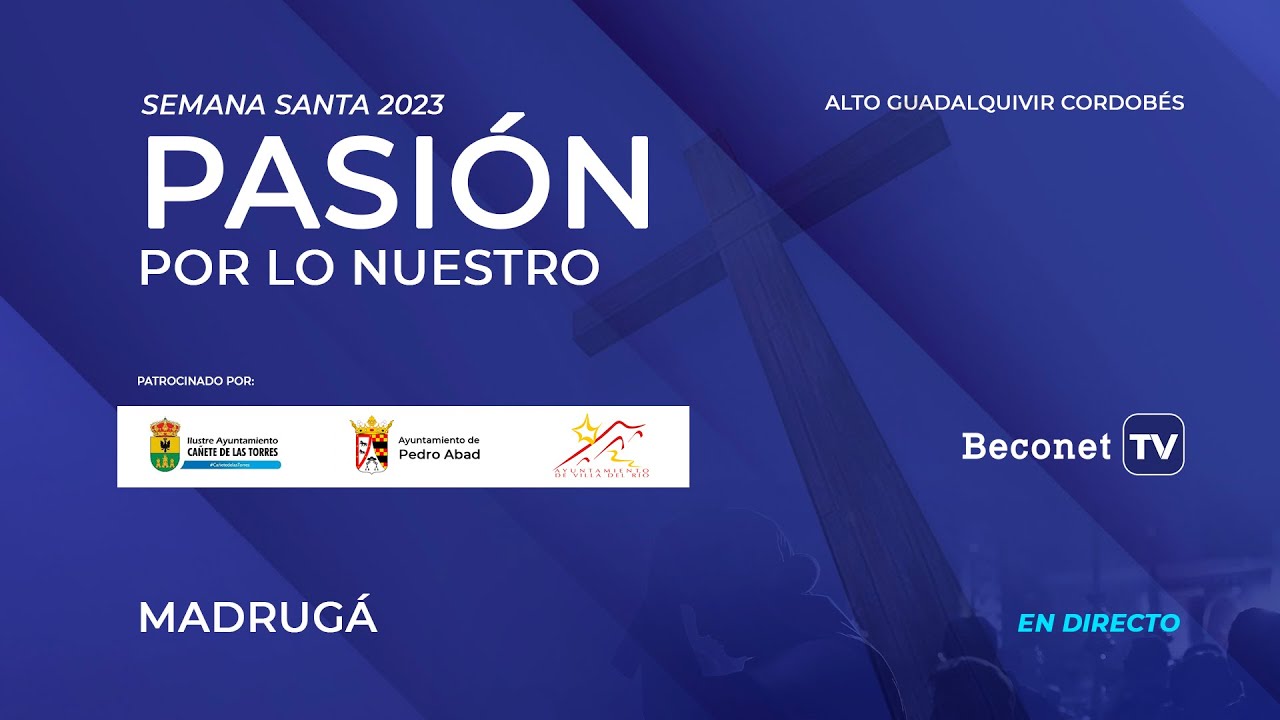 PASIÓN POR LO NUESTRO 2023: Madrugá /Viernes Santo (matinal)