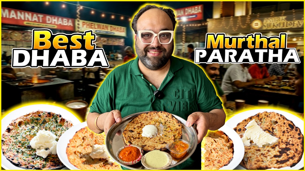 Best Dhaba Of Murthal | Amrik Sukhdev, Pehalwan Dhaba, Gulshan Dhaba, Mannat Dhaba