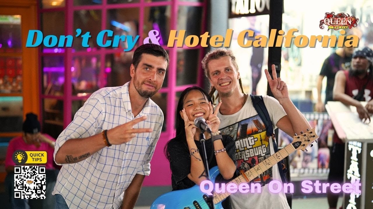 Don't You Cry & Hotel California Cover By - QUEEN ON STREET