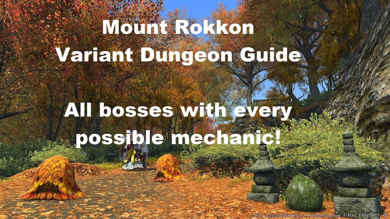 FFXIV: Mount Rokkon Variant Dungeon - Every Boss with Every Possible Mechanic! (Annotated Guide)