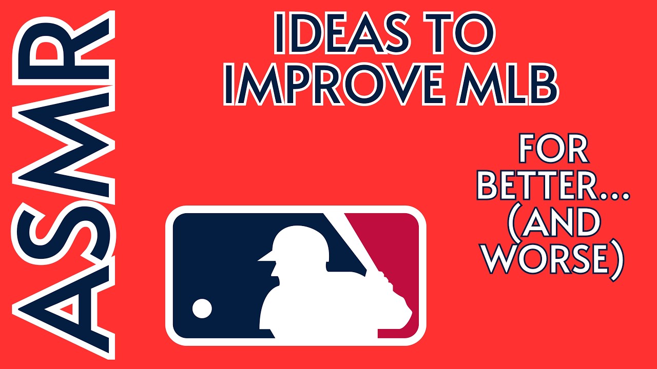 [ASMR] Good (and Bad) Ideas to Improve MLB 💡⚾️ (No AI)