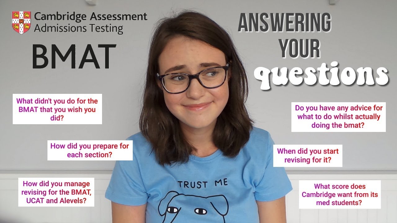 Answering your Questions about the BMAT - Experience, Preparation Advice & Exam Tips | AD