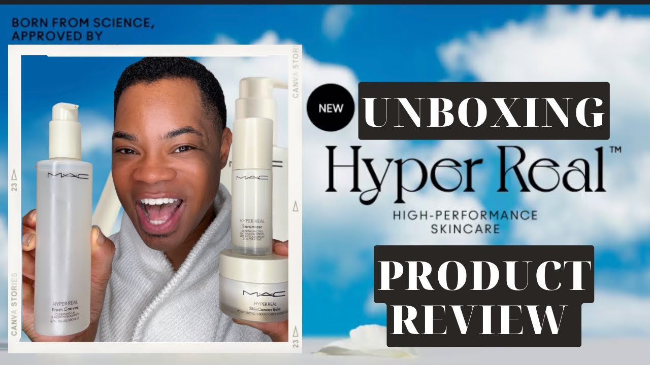 GET UNDRESS WITH ME! A REVIEW OF MAC HYPER REAL SKINCARE