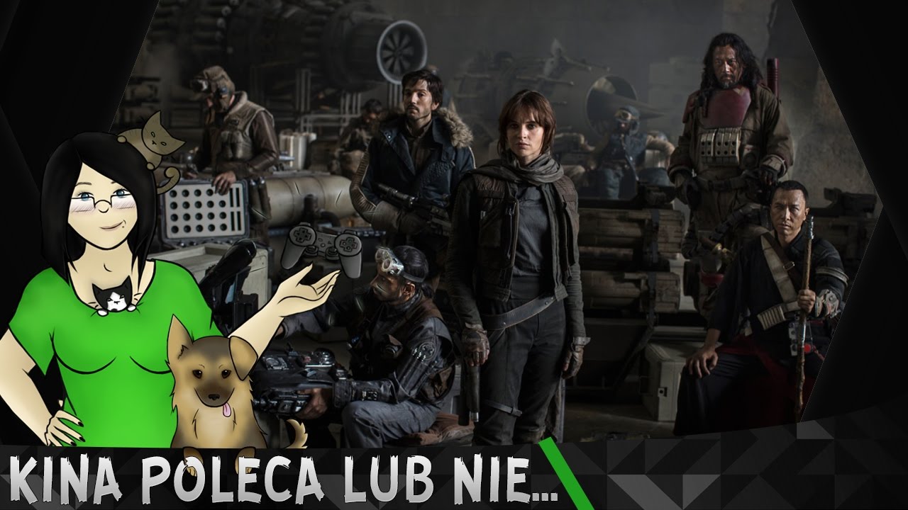 Kina Poleca... lub nie #165 - Rogue One: A Star Wars Story