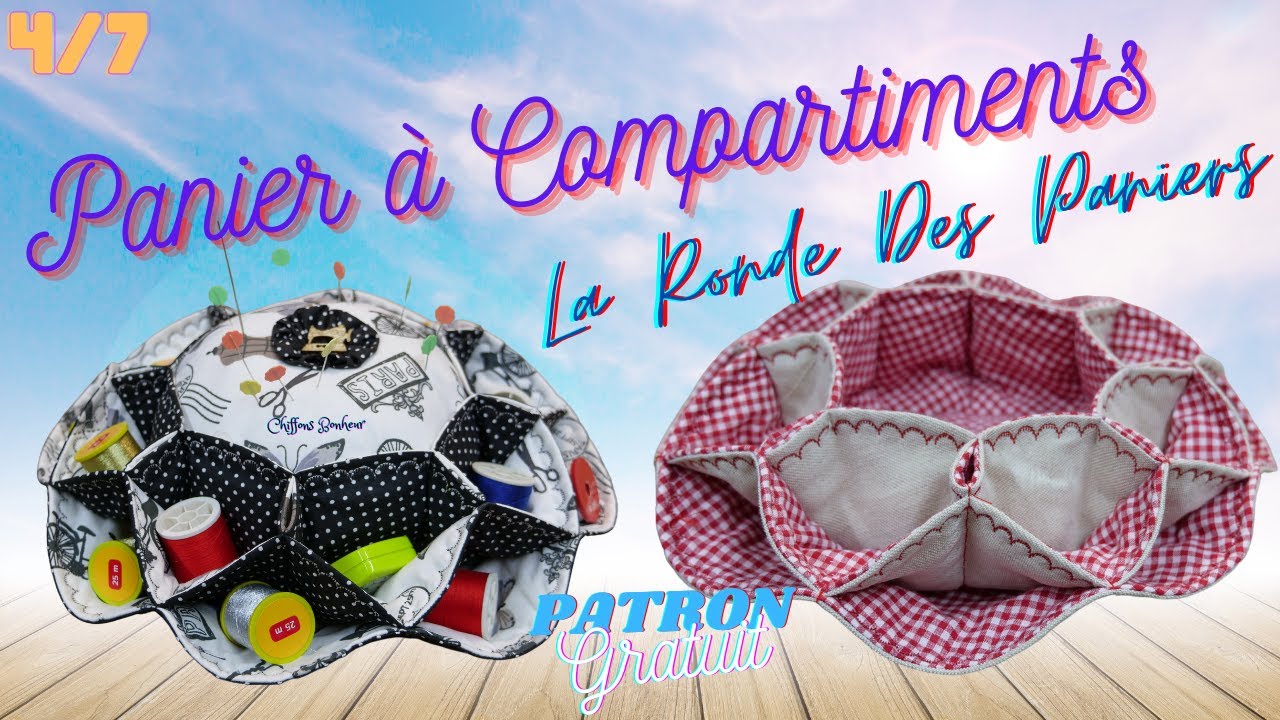 couture facile :  panier à compartiments transformable en panier à ouvrage avec des cercles magiques