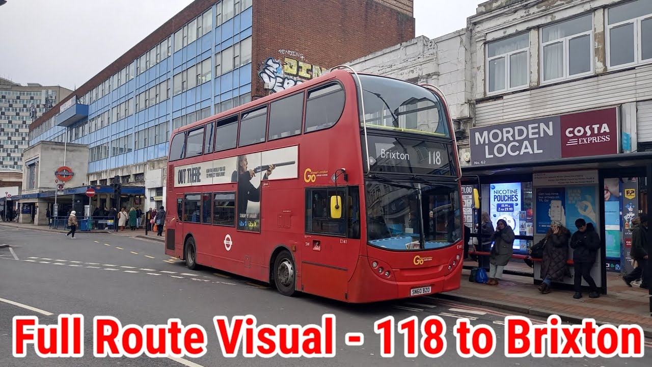 Full Route Visual | London Bus Route 118 - Morden Station to Brixton Station | (E141) SN60BZO