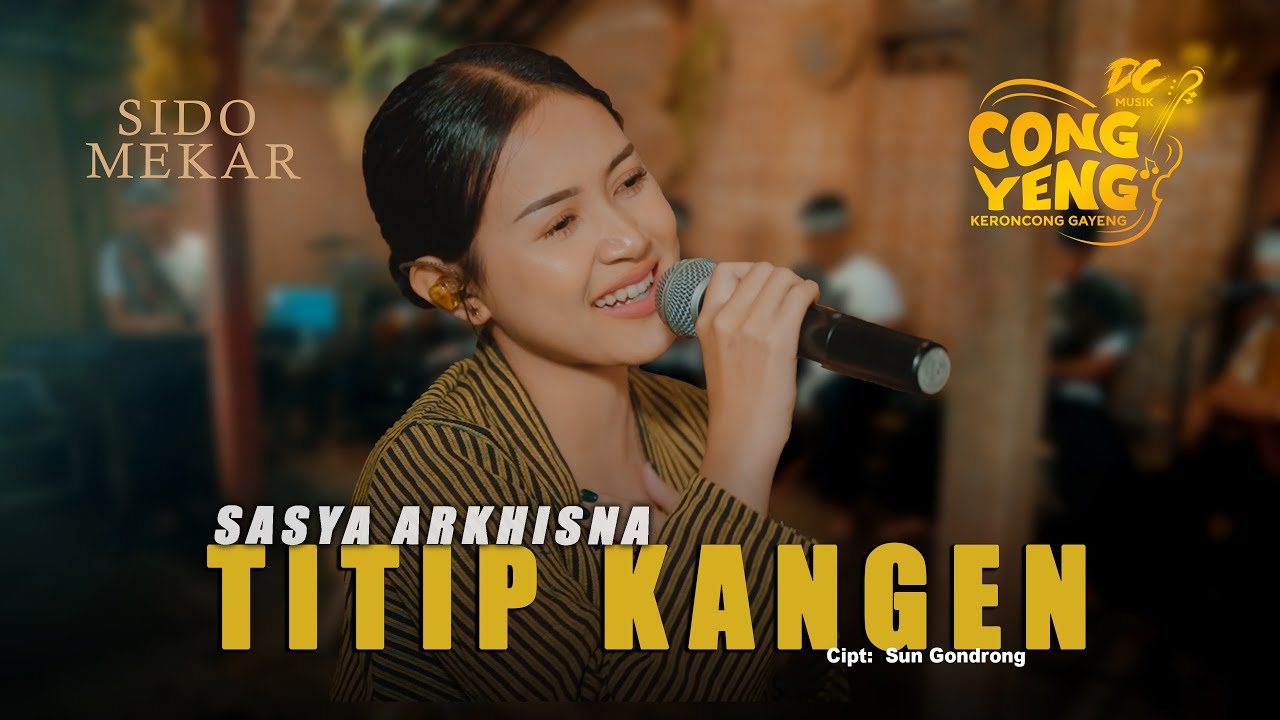 SASYA ARKHISNA - TITIP KANGEN | DC.CONGYENG (OFFICIAL LIVE MUSIC VIDEO) | DC MUSIK