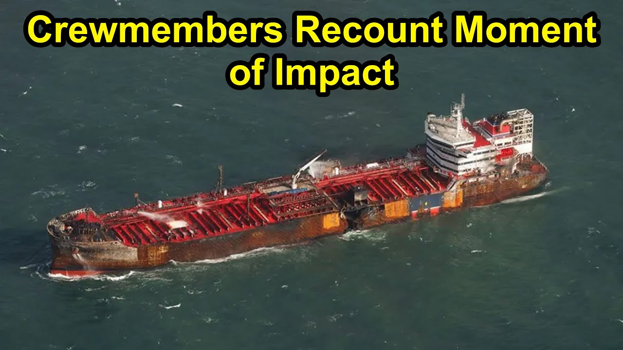 Crewmembers From Stena Immaculate Recount Moment of Boxship’s Impact.