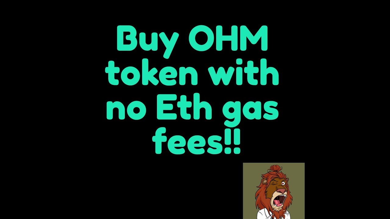 Buy Ohm tokens with no Eth gas fees!!
