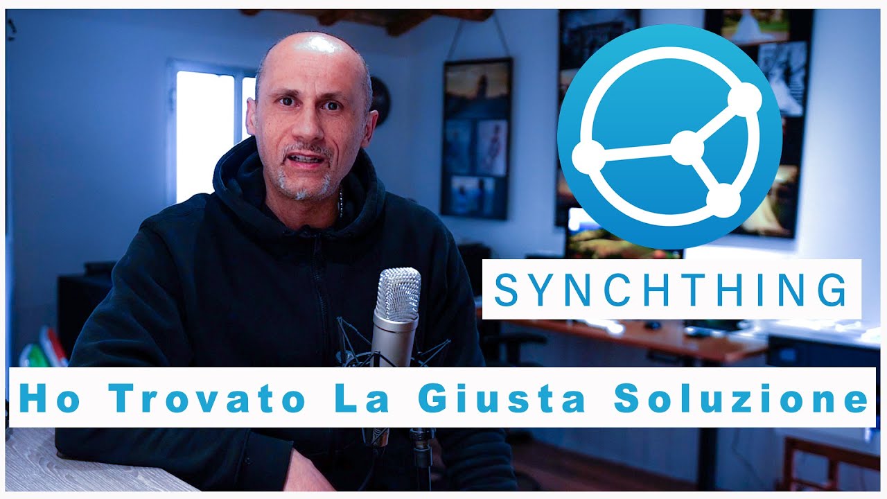 SYNCHTHING la slouzione ideale per backup foto e video