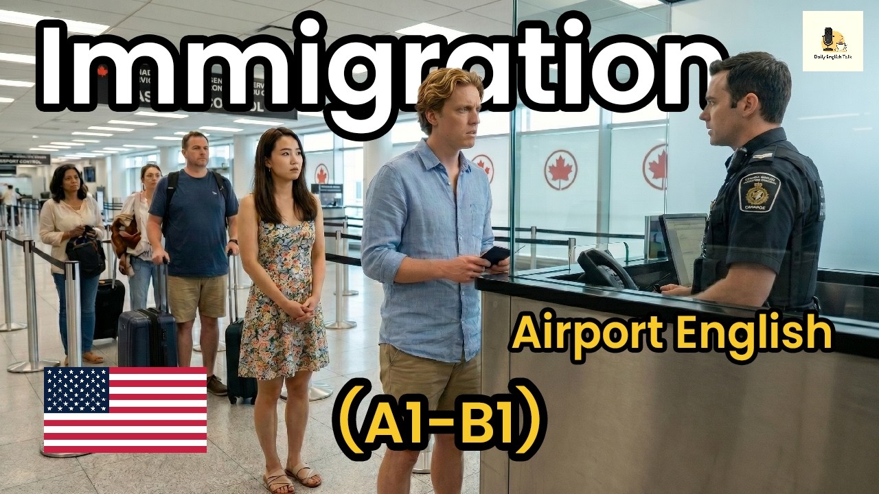 Airport Immigration English | What to Say at the Border | English Practice