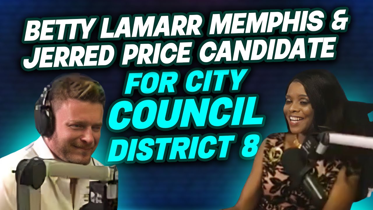 Betty LaMarr Memphis & Jerred Price candidate for City Council District 8