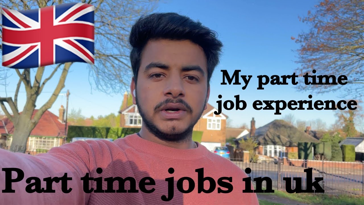 Part time jobs in uk | my experience in part time job |full detail in Hindi