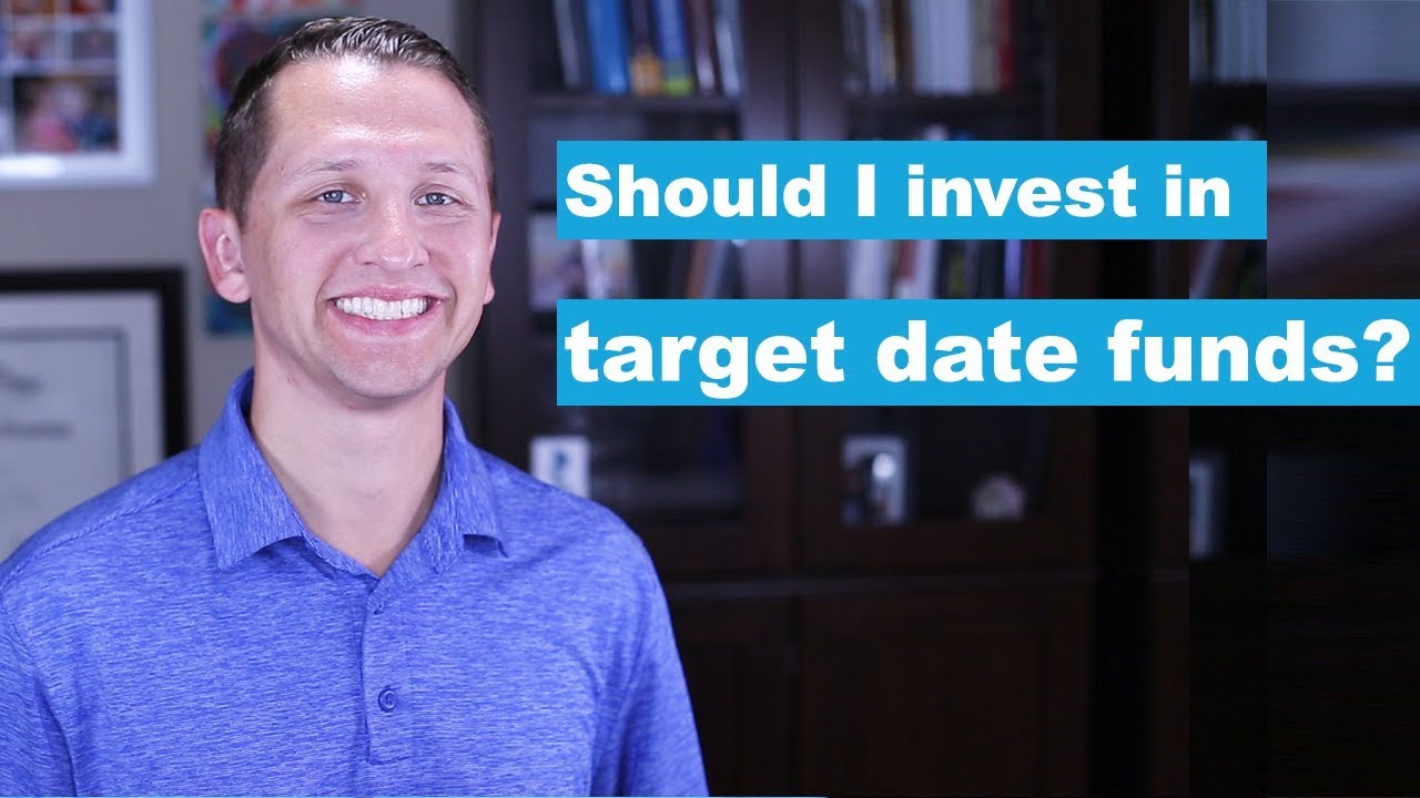 should I invest in a target date fund?