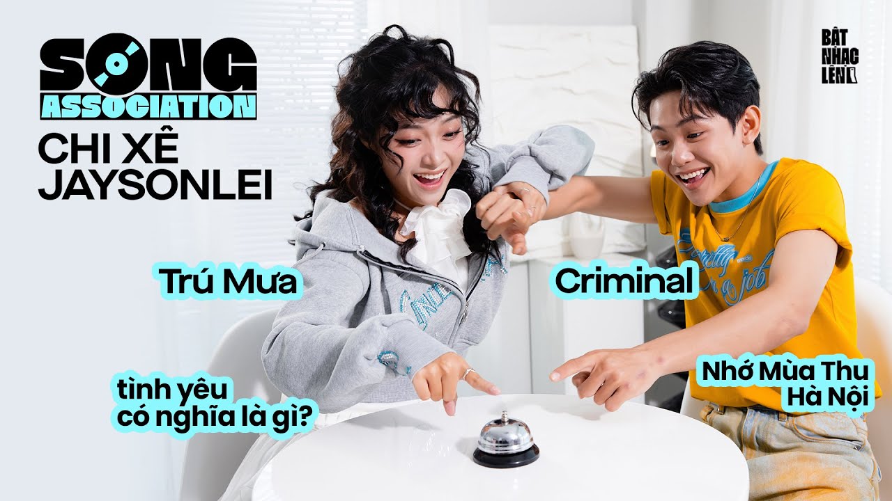CHI XÊ và JAYSONLEI hát NHỚ MÙA THU HÀ NỘI, TÌNH YÊU CÓ NGHĨA LÀ GÌ, TRÚ MƯA | Song Association
