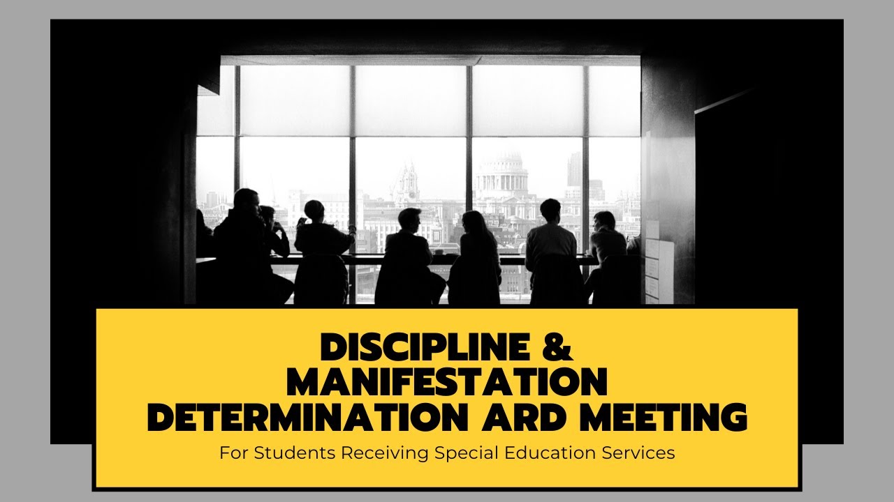 Special Education Discipline and Manifestation Determination