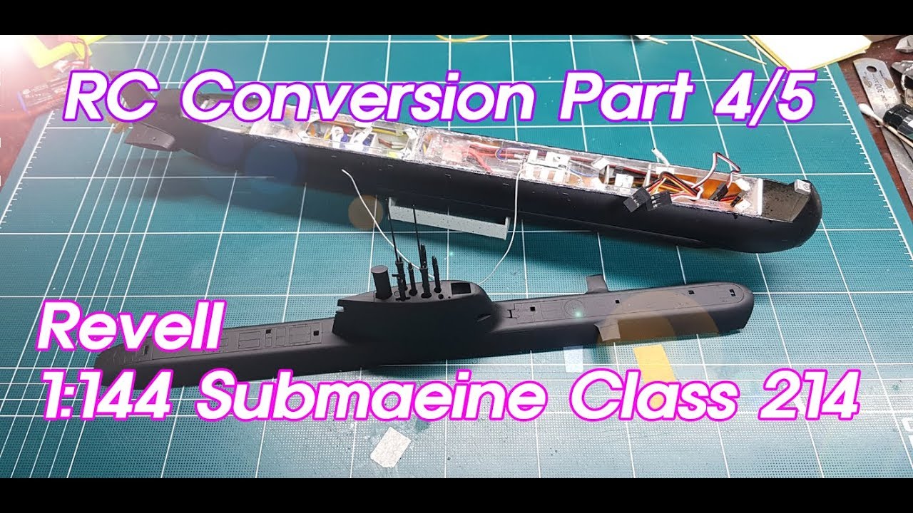RC Submarine Class 214 RC Conversion part4/5