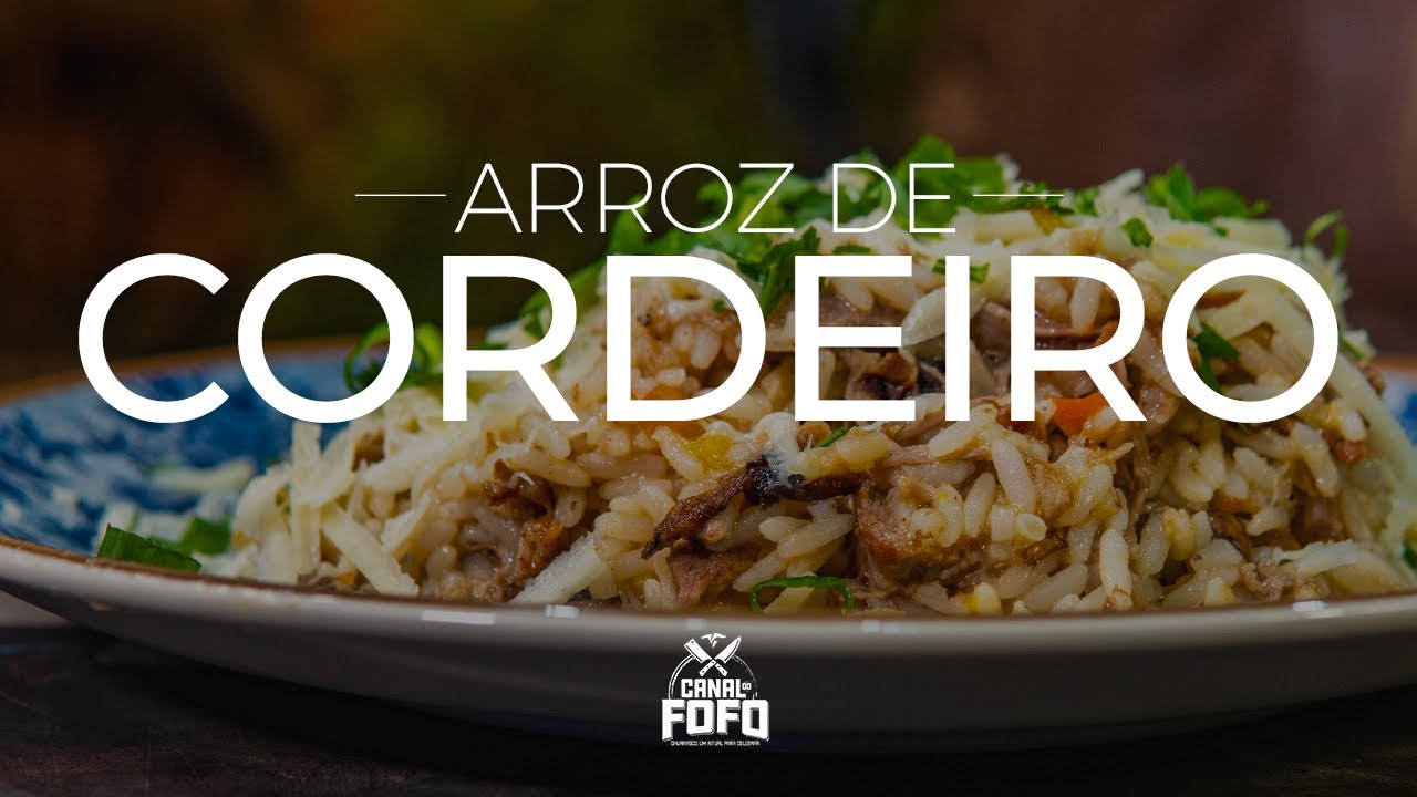 Arroz de Cordeiro (O melhor do Brasil) | CANAL DO FOFO #35