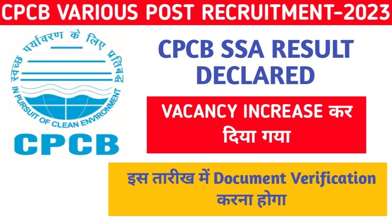 CPCB SSA Result Declared||Document Verification Schedule||Jobless Family||