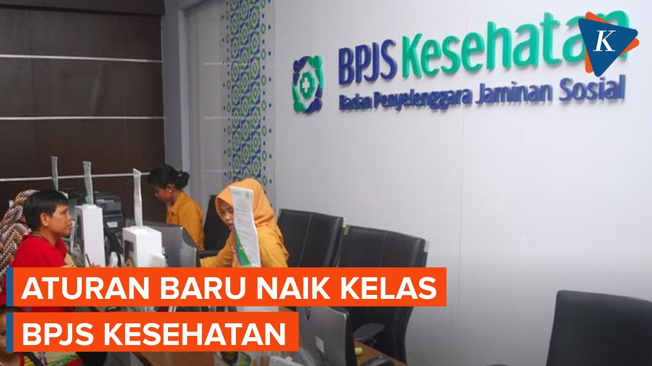 Perbedaan Aturan Lama dan Baru soal Naik Kelas BPJS Kesehatan