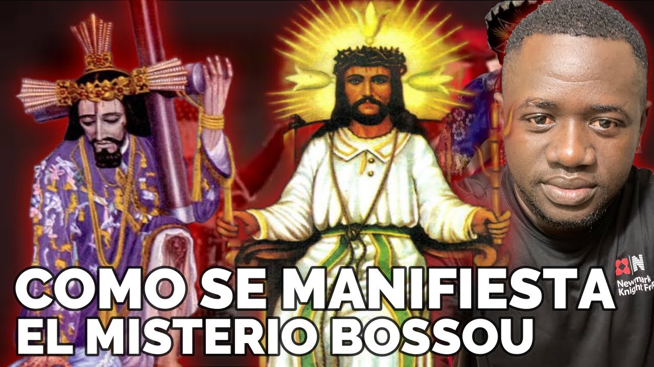 COMO SE MANIFIETA ESE MISTERIO BOSSOU