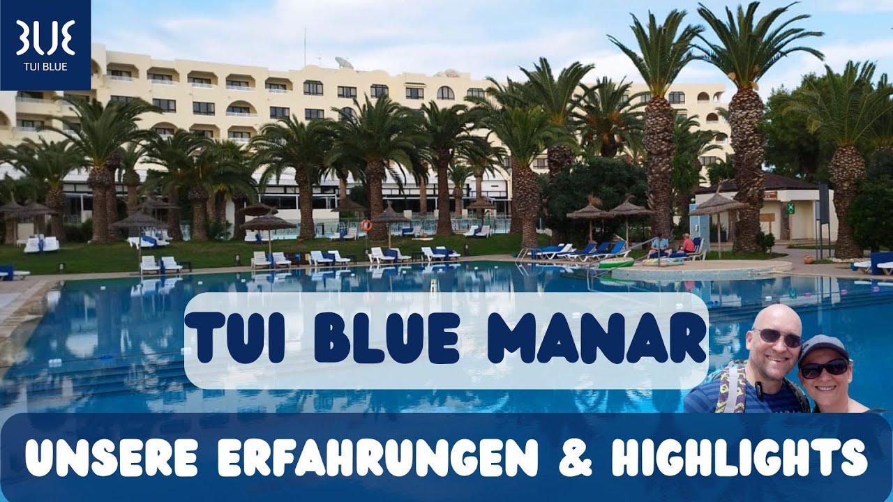 TUI Blue Manar Hammamet: Unsere Erfahrungen & Eindrücke | Anna und Olli auf Reisen