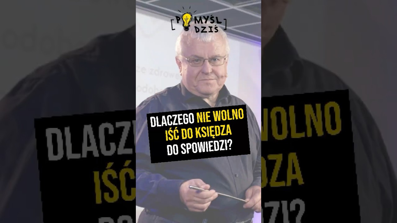 🟢 Dlaczego nie wolno iść do księdza do spowiedzi? #PomyślDziś odc. 2313