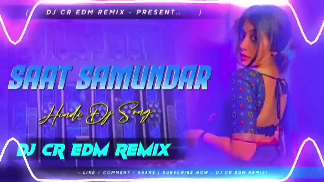 Saat Samundar Paar Dj Remix Hard EdmBass |Viral Dance Song |DJ CR EDM Dj #sarzen 