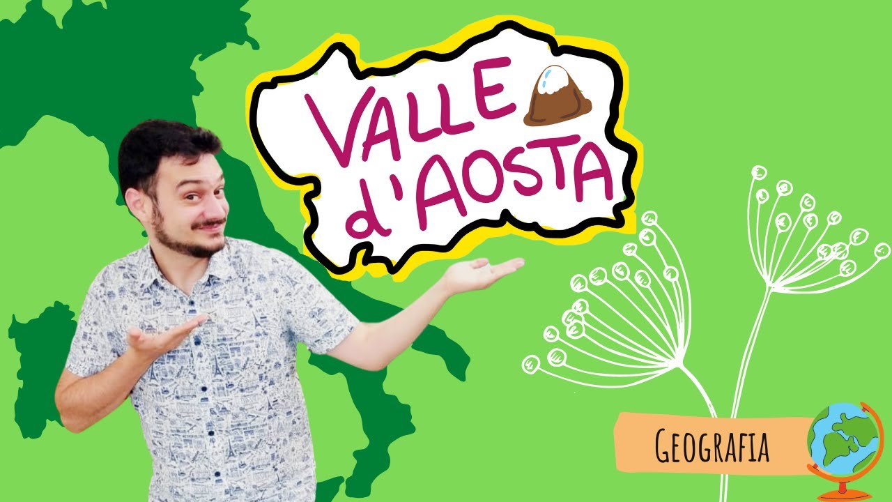 LA VALLE D'AOSTA - La geografia e le REGIONI D'ITALIA spiegate FACILE