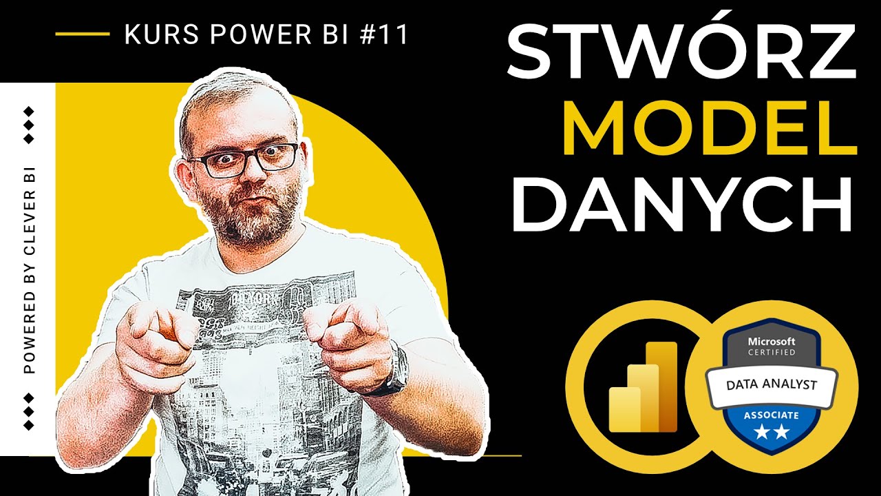 Kurs POWER w Power BI #11 - Tworzenie modelu danych
