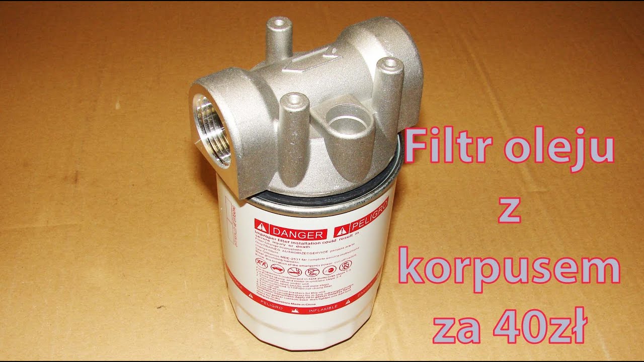 Filtr oleju z korpusem za 40 zł+opis budowy korpusu