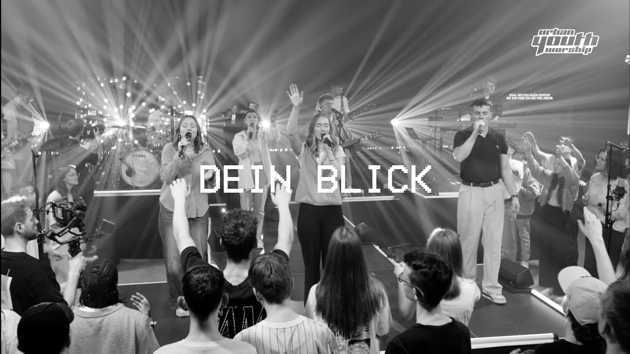 URBAN YOUTH WORSHIP - Dein Blick (Official Live-Video)