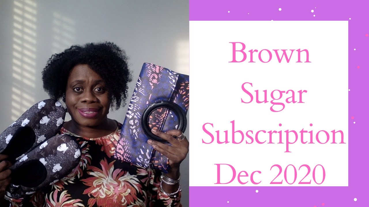 Brown Sugar Subscription Box|December 2020|Unboxing|Winter Chic Edition
