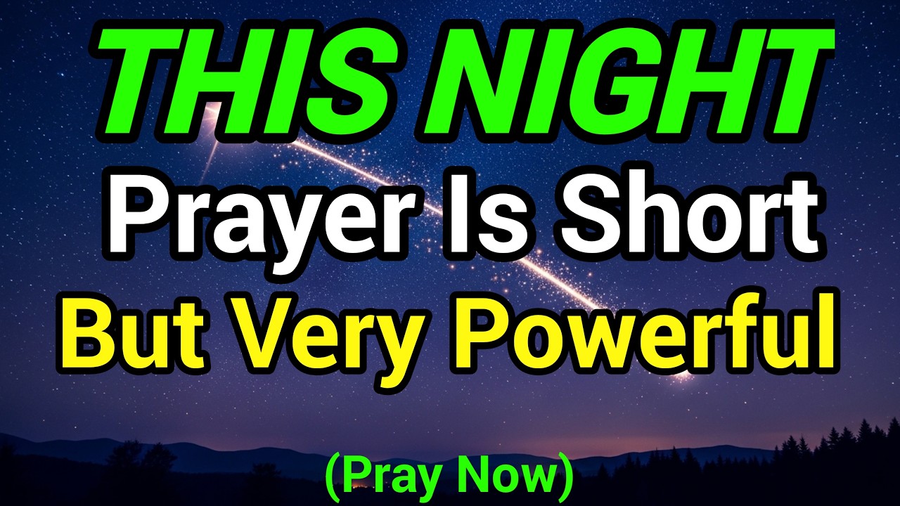 Watch What Happens When You Say This Prayer Tonight 🙏 A Night Prayer